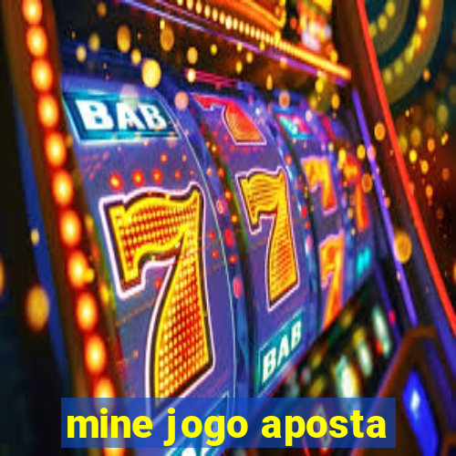 mine jogo aposta